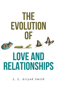 Evolution of Love and Relationships