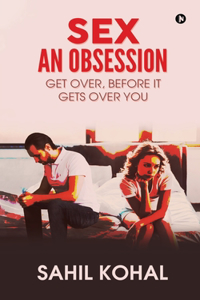 Sex - An Obsession