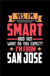 Yes, I'm Smart And Hot What Do You Except I'm From San Jose