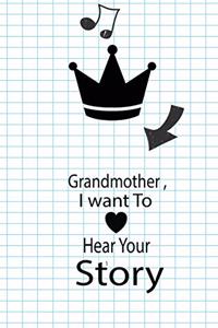 Grandmother, I want To Hear Your Story