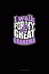 I Walk For My Great Grandma