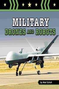 Military Drones and Robots