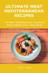 Ultimate Meat Mediterranean Recipes