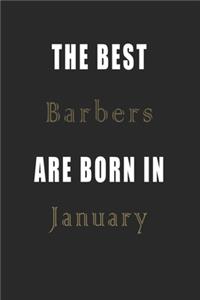 The best Barbers are born in January journal