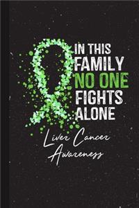 In This Family No One Fights Alone Liver Cancer Awareness