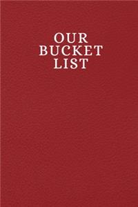Our Bucket List