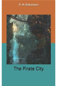 The Pirate City