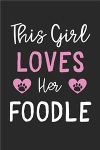 This Girl Loves Her Foodle