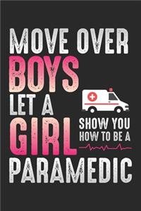 Move Over Boys Let A Girl Show You How To Be A Paramedic