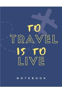 To Travel is to Live