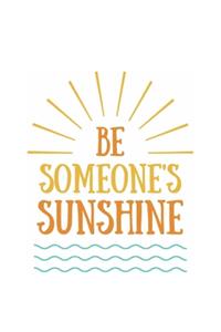 Be Someone's Sunshine