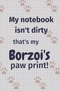 My notebook isn't dirty that's my Borzoi's paw print!