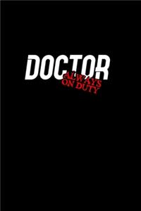 Doctor always on duty: Hangman Puzzles - Mini Game - Clever Kids - 110 Lined pages - 6 x 9 in - 15.24 x 22.86 cm - Single Player - Funny Great Gift