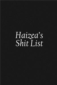 Haizea's Shit List
