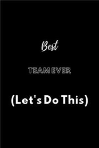 Best Team Ever (Let's Do This)