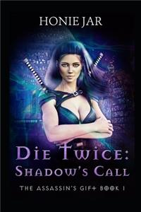 Die Twice