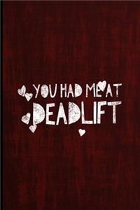 You Had Me At Deadlift