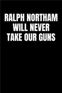 Ralph Northam Will Never Take Our Guns