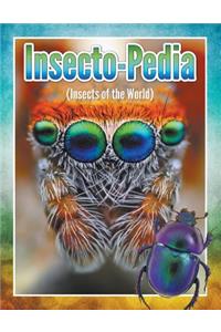 Insecto-Pedia (Insects of the World)