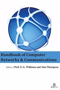 HANDBOOK OF COMPUTER NETWORKS AND COMMUNICATIONS