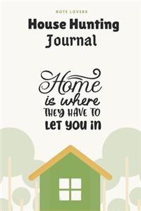 Home Is Where They Have To Let You In