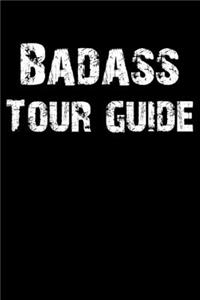 Badass Tour Guide
