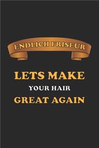 Endlich Friseur. Lets make your hair great again