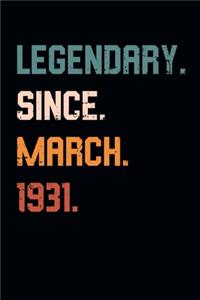 Blank Lined Journal, Notebook, Diary, Planner - Legendary Since March 1931 - 88th Birthday Gift For 88 Years Old Men and Women born in March