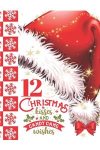 12 Christmas Kisses And Candy Cane Wishes