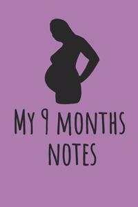 My 9 Months Notes
