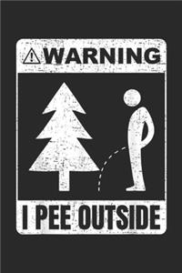 warning I Pee Outside