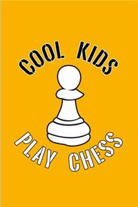 Cool Kids Play Chess