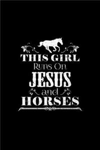 This Girl Runs on Jesus and Horses