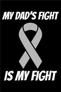 My Dad's Fight Is My Fight