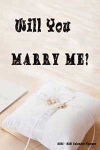 Will you Marry Me? 2020 - 2021 Calendar Planner