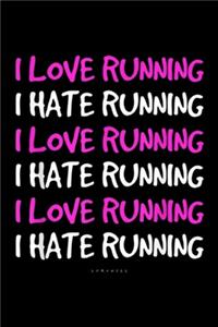 I Love Running I Hate Running I Love Running I Hate Running I Love Running I Hate Running lumowell