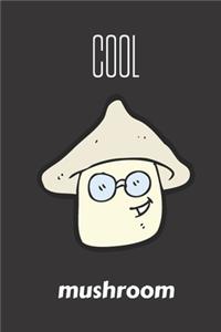 cool mushroom