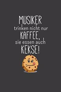 Musiker trinken nicht nur Kaffee sie essen auch Kekse