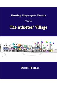 Hosting Mega-Sport Events - The Athletes' Village