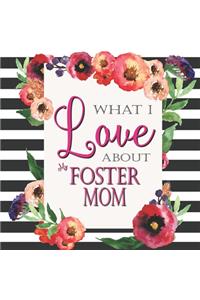 What I Love About My Foster Mom