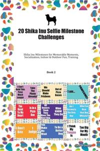 20 Shika Inu Selfie Milestone Challenges