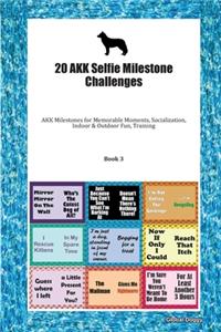 20 AKK Selfie Milestone Challenges