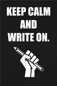 Keep Calm and Write On.