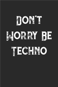 Don't Worry Be Techno