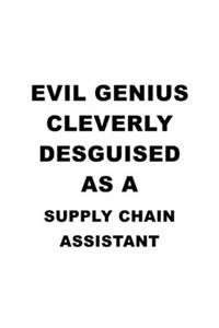 Evil Genius Cleverly Desguised As A Supply Chain Assistant