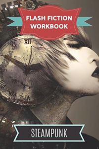 Flash Fiction Workbook Steampunk