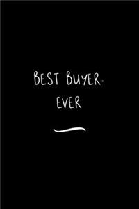 Best Buyer. Ever