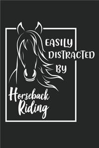 Easy Distracted By Horseback Riding