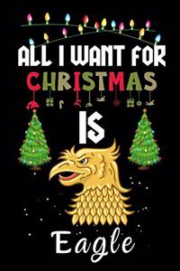 All I Want For Christmas Is Eagle