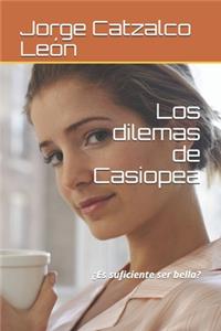 Los dilemas de Casiopea